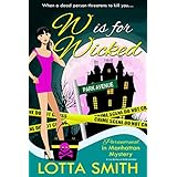 W is for Wicked (Paranormal in Manhattan Mystery: A Cozy Mystery on Kindle Unlimited Book 2)