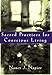 Sacred Practices for Conscious Living by Nancy J. Napier