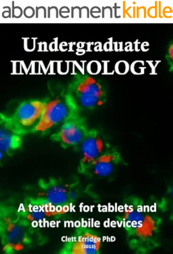 Download Undergraduate Immunology: A textbook for tablets and other mobile devices (English Edition) PDF