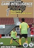 Small Sided Games to Develop Game Intelligence in Soccer: Part 1 Developing Awareness and Vision