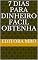 Livro 7 dias para dinheiro fácil obtenha