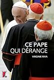 Ce pape qui dérange (SCIENCES HUM HC) (French Edition) by