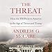 The Threat: How the FBI Protects America in the Age of Terror and Trump by