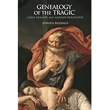 Genealogy of the Tragic: Greek Tragedy and German Philosophy