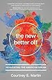 The New Better Off: Reinventing the American Dream