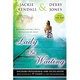Lady in Waiting: Becoming God's Best While Waiting for Mr. Right