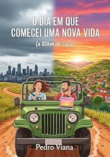 Livro O Dia em que Comecei uma Nova Vida (a 80km de Casa)