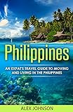 Philippines: An Expat's Travel Guide To Moving