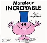 Monsieur Incroyable (Bonhomme) by Roger Hargreaves