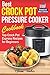 Best Crock Pot Pressure Cooker Cookbook: Top Crock Pot Express Recipes for Beginners. Multi Cooker Cookbook for Healthy and Easy Meals. by Helena Walker