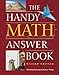 The Handy Math Answer Book (The Handy Answer Book Series)