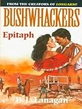 Bushwhackers 06: Epitaph by