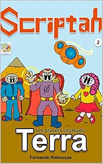 Livro Scriptah: Um planeta chamado Terra (02 Livro 2)