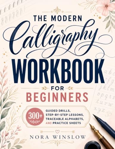 The Art of Calligraphy: A Practical Guide to the Skills and
