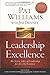 Leadership Excellence: The Seven Sides of Leadership for the 21st Century--Updated and Expanded Edition by Pat Williams, Jim Denney