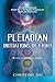 Pleiadian Initiations of Light: A Guide to Energetically Awaken You to the Pleiadian Prophecies for by Christine Day