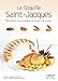 La coquille Saint-Jacques : Recettes normandes et tours de main by