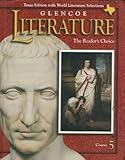 Glencoe Literature the Readers Choice Course 5 (Texas Edition with World Literature Selections), , 0028179412
