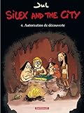 Silex and the city, Tome 4 : Autorisation de découverte by