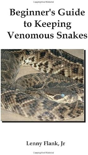 Download Beginner's Guide to Keeping Venomous Snakes PDF