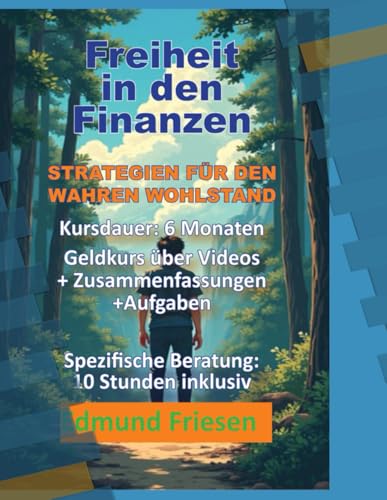 FREIHEIT IN DEN FINANZEN: STRATEGIEN FĂśR DEN WAHREN WOHLSTAND