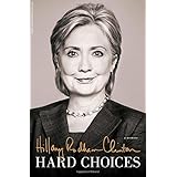Hard Choices: A Memoir