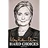 Hard Choices: A Memoir