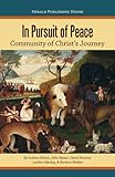 Paperback In Pursuit of Peace: Community of Christ's Journey Book