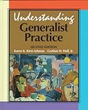 Understanding Generalist Practice, Kirst-Ashman, Karen K. and Hull, Grafton H., Jr., 0830414800