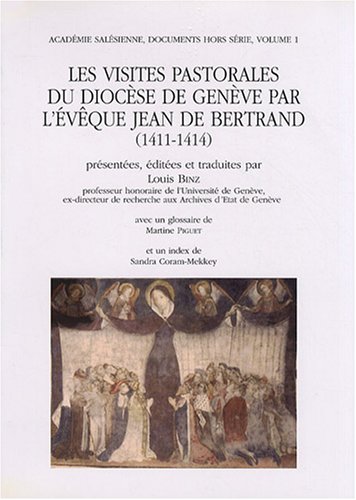 Les  visites pastorales du Diocèse de Genève par l'évêque Jean de Bertrand