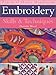 Embroidery Skills & Techniques (Practical Home Handbook) by 