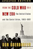 From the Cold War to a New Era: The United States and the Soviet Union, 1983-1991