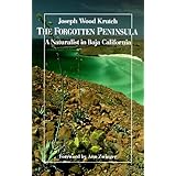 The Forgotten Peninsula: A Naturalist in Baja California