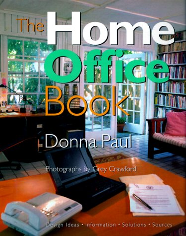 The Home Office Book Paul Donna Crawford Grey Amazon Com Books