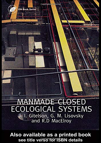 Man-Made Closed Ecological Systems (Earth Space...