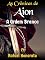 Livro As Crônicas de Aion - A Ordem Branca - Episódio 1: Salto de fé