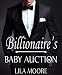 The Billionaire's Baby Auction 5: Bought By My Stepbrother (The Auction)