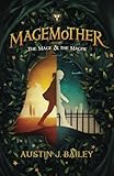 The Mage and the Magpie (Magemother) (Volume 1)