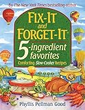 Fix-it and Forget-it 5-Ingredient Favorites: Comforting Slow Cooker Recipes by