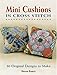 Mini Cushions in Cross Stitch: 30 Original Designs to Make by