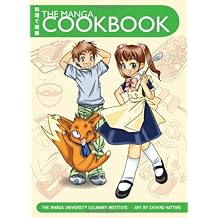 The Manga Cookbook: Japanese Bento Boxes, Main Dishes and More!