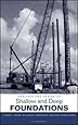 Analysis and Design of Shallow and Deep Foundations