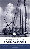 Analysis and Design of Shallow and Deep Foundations
