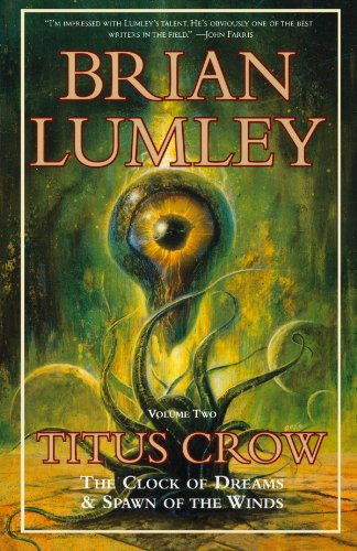 "Titus Crow Vol. 2 - "The Clock of Dreams" and "Spawn of the Winds"" av Brian Lumley