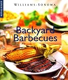 Backyard Barbecue (Williams-Sonoma Lifestyles , Vol 11, No 20) by 