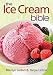 The Ice Cream Bible by 