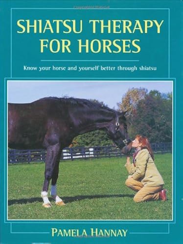 Download Shiatsu Therapy for Horses: Know Your Horse and Yourself Better Through Shiatsu PDF