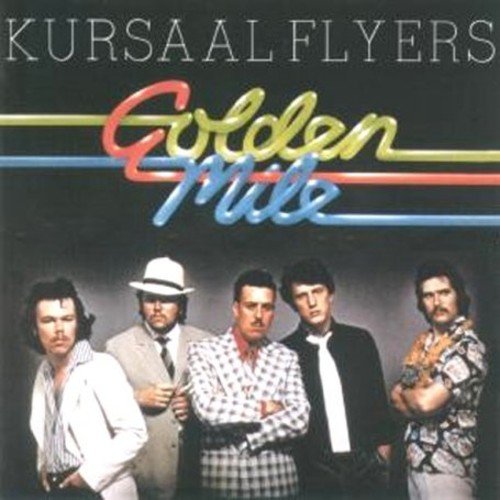 KURSAAL FLYERS - Golden Mile - Zortam Music