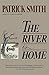 The River Is Home