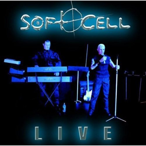 Soft Cell - Soft Cell: Live - Zortam Music